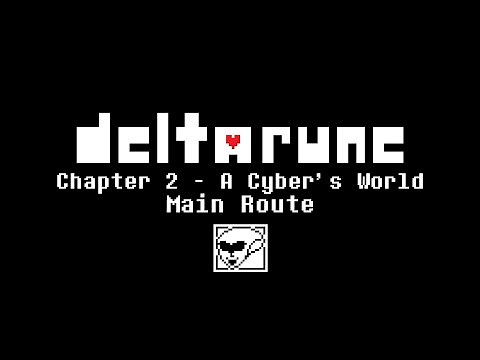DELTARUNE Chapter 2 - A Cyber's World - Main Route | Gameplay - No Commentary