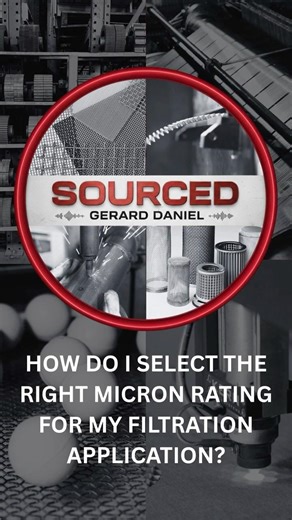 How do I select the right micron rating for my filtration application? | Gerard Daniel