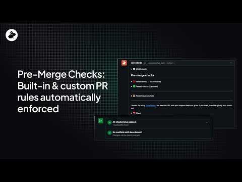 Pre-Merge Checks: Built-in & custom PR rules automatically enforced