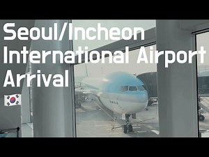 Seoul Incheon International Airport Arrival Korean Air B777 대한항공으로 인천공항에 도착 - 한국이 그리우셨나요?