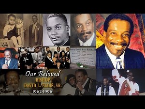 Bishop David L Ellis Eulogy “The Vision Shall Come to Pass” By Elder Charles H Ellis III (Funeral)