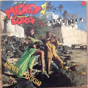 Mickey Cora Y Su Orquesta - Atrevete A Escuchar