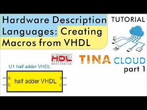 Creating Macros from VHDL (Hardware Description Languages in TINACloud part 1)