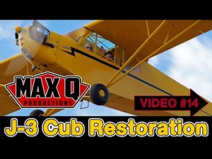J-3 Cub Restoration - Video #14