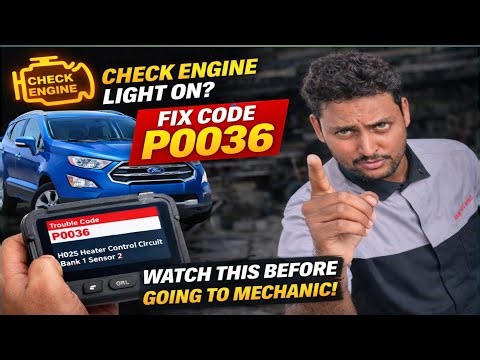 Ford EcoSport P0036 Code Fix | Oxygen Sensor Heater Circuit Problem | Complete Diagnosis #mechanic