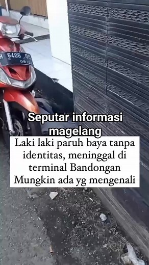 180K views · 352 reactions | Laki-laki paruh baya tanpa identitas ditemukan MD di terminal bandongan magelang Mungkin ada yang mengenali silahkan hubungi polsek bandongan Rabu 7 mei 2025 pukul 09.30 wib #Beritaterkini | seputar informasi Magelang | Facebook