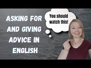 Asking for and Giving Advice in English - How to Ask for and Give Advice