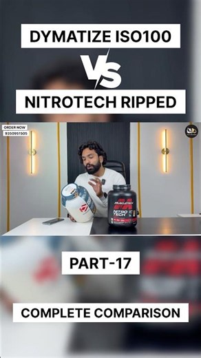 #17 Best Cutting Protein | Dymatize ISO 100 vs Nitro-Tech Ripped Full Comparison #wefitnutrition