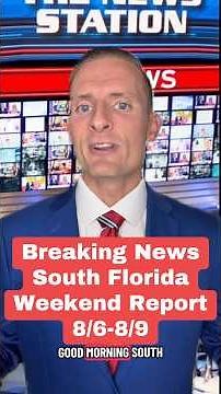 South Florida Weekend Report | Things To Do This Weekend In South Florida August 7-9