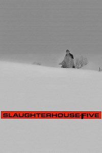 Slaughterhouse-Five Summary, Trailer, Cast, Where to Watch and More