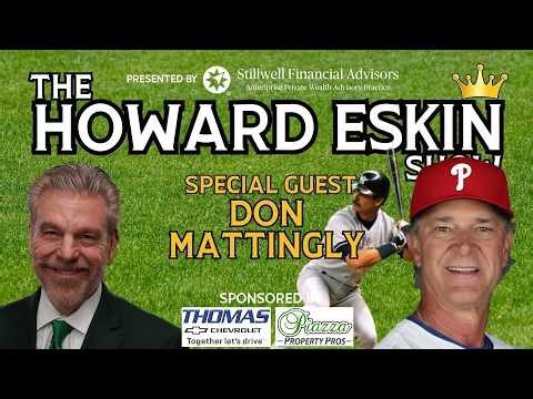 The Howard Eskin Show - #115 - Don Mattingly