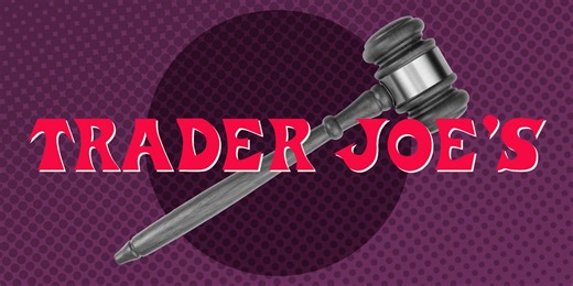 Trader Joe's Just Settled a Class Action Lawsuit—and You Could Get More Than $100 Back