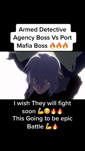 Armed Detective Agency boss Vs Port Mafia Boss 🔥🔥🔥 #anime #animetiktok #animeworld #funnyface #animefypシ #animeboy #animegirl #animelover #animetrailers #traileranime #animefan #animeart #bungoustraydogs #armeddetectiveagency #portmafia