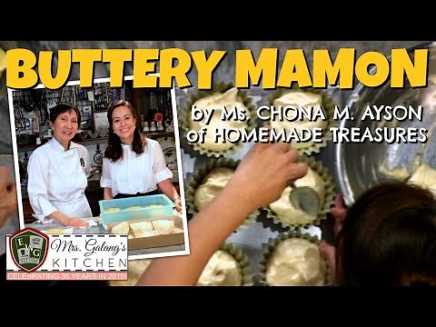 BUTTERY MAMON by Ms. CHONA M. AYSON of HOMEMADE TREASURES (Mrs. Galang's Kitchen S2 Ep3)