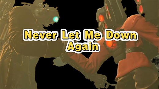 Never Let Me Down Again【双王的小曲】