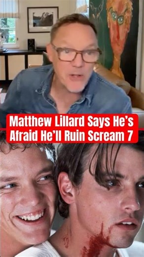 Matthew Lillard Says He’s Afraid He’ll Ruin Scream 7