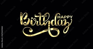 Happy Birthday calligraphy animation in 5 luxury clip. Handwritten text animated with alpha channel. Elegant, shimmering text perfect for birthday greetings, celebrations, and invitations