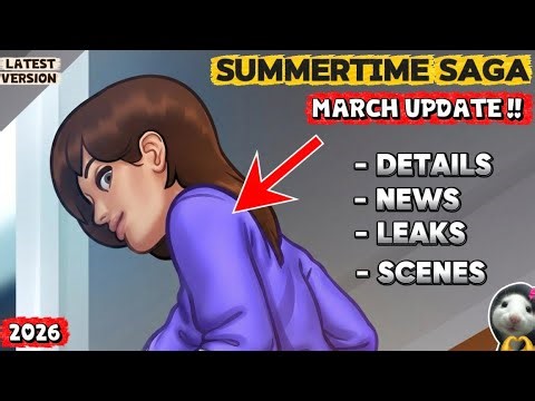 SUMMERTIME SAGA NEW UPDATE MARCH 2026 PREVIEW & RELEASE DATE 😍🔥