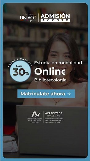 Estudia Bibliotecología Online en UNIACC | Matricúlate Ahora