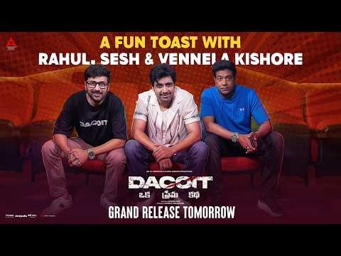 Fun Toast with Adivi Sesh, Vennela Kishore & Rahul Ravindran 🥳 | Dacoit in cinemas from April 10th
