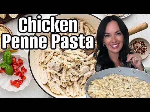 Chicken Penne Alfredo | Quick Dinner Idea
