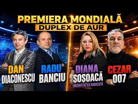 DUPLEXUL DE AUR CU RADU BANCIU || DIANA ŞOŞOACA||CEZAR007|| IN PREMIERA MONDIALA | Dan Diaconescu