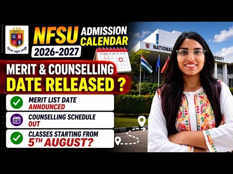 Admission Calendar 2026-27 ||NFSU