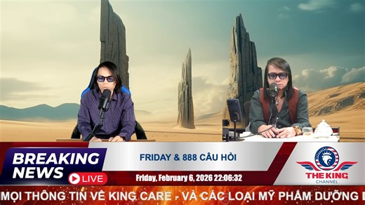 FRIDAY & 888 CÂU HỎI - 02/06/2026 - The KING Channel | The King Channel