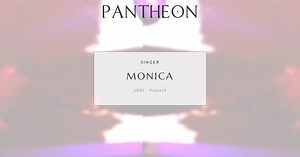Monica Biography | Pantheon