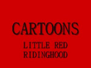 Cartoons - Little Red Ridinghood
