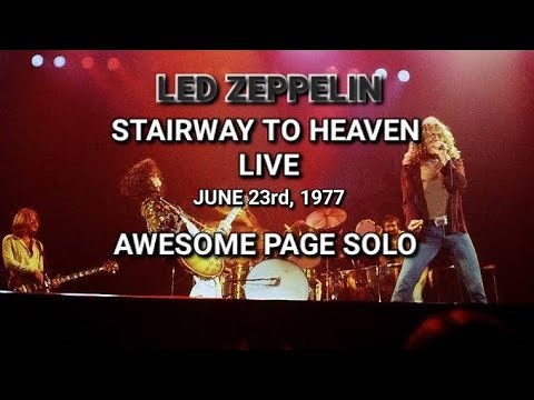 Led Zeppelin - Stairway To Heaven, Live 1977 (Awesome Page solo)