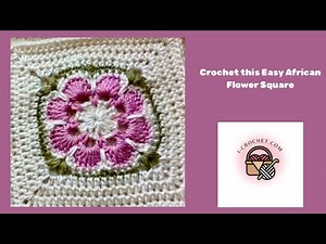 How to Crochet an Easy African Flower Square: Step by Step