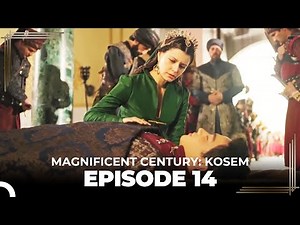 Magnificent Century: Kosem Episode 14 (Long Version)