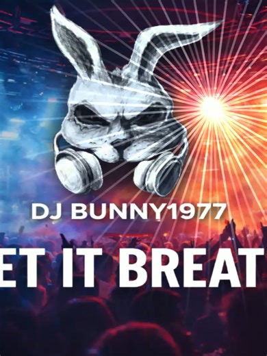 Let it breathe - Dj Bunny1977(Underground Bass House) #djbunny1977 #djmix #jump #partymix #djproducer #newmusic #beatmaker #clubmix #dj #undergoundtechno #undergroundbass @djbunny1977