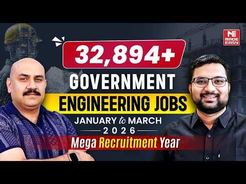 32,894+ Government Engineering Jobs 2026 | Latest Govt Jobs After B.Tech Explained!