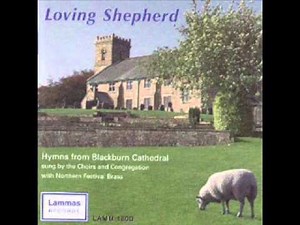 O God of Earth and Altar - Choir of Blackburn Cathedral