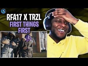 RFA17 - First Things First x TRZL [Official Video] | #RAGTALKTV REACTION