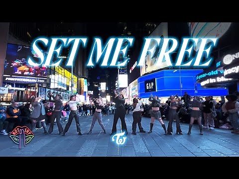 [KPOP IN PUBLIC NYC TIMES SQUARE] Twice (트와이스) - ‘SET ME FREE’ Dance Cover by Not Shy Dance Crew