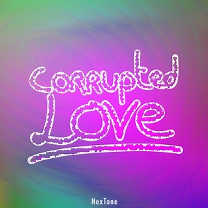 Corrupted Love (feat. GUMI & Dex) - Nextone: Song Lyrics, Music Videos & Concerts