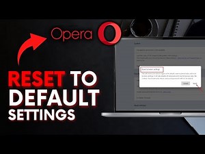 How to Reset Opera Browser to Default Settings 2025?