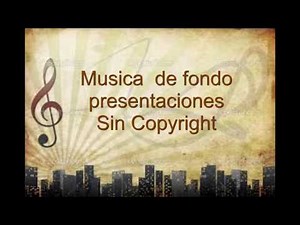 musica de fondo para presentaciones