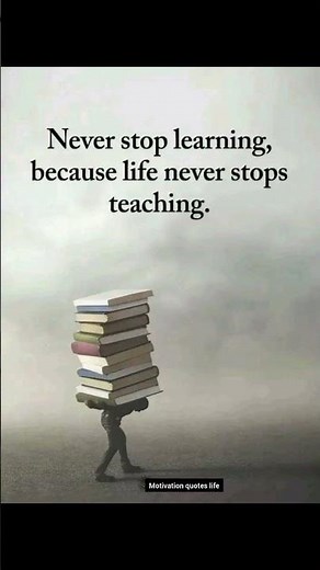Never Stop Learning | Life Never Stops Teaching | Best Motivational Quotes #shorts