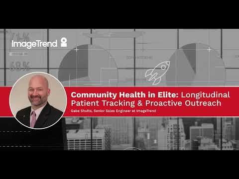 Community Health Software for EMS: Patient Tracking Walkthrough | ImageTrend