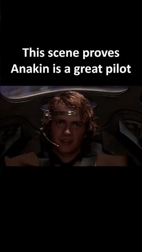 Anakin Skywalker is a great pilot | STAR WARS