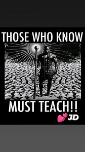 Those Who Know Must Teach Knowledge is more than personal power, it is a responsibility. The phrase “Those who know must teach” is a timeless call to action. It reminds us that learning is not complete until it is shared, and that wisdom gains true value when it transforms lives beyond the one who holds it. To know is to be entrusted. When you know, you are a custodian of insight, skill, and truth. But knowledge hoarded benefits no one; it risks fading into irrelevance. Teaching, on the other ha