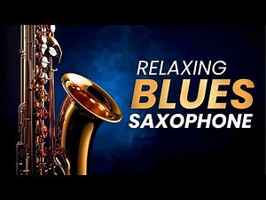 Blues Mood Saxophone – Emotional Jazz Instrumental