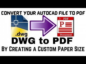 Convert AutoCAD File to PDF By Creating Custom Paper Size || DWG To PDF