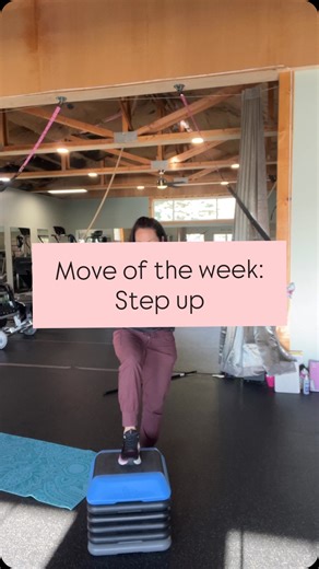  Move of the Week: STEP-UPS If you want a move that builds...