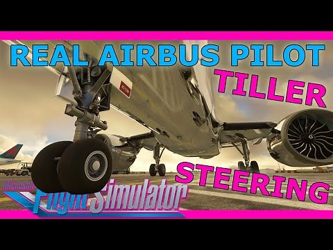 New A32NX Feature: Nose Wheel Steering Guide with a Real Airbus Pilot