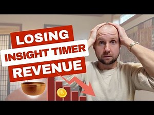 I Lost 50% of My Insight Timer Income—Here's What’s Next